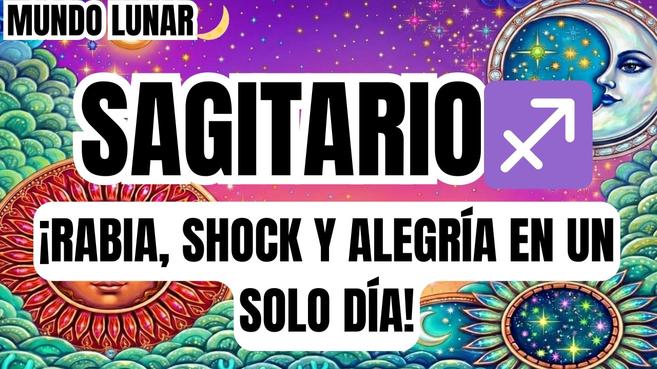 SAGITARIO ♐Hoy 7 De marzo Llorarás 3 Veces! Primero De Rabia, Luego De Shock Y Al Final De Alegría😱✨