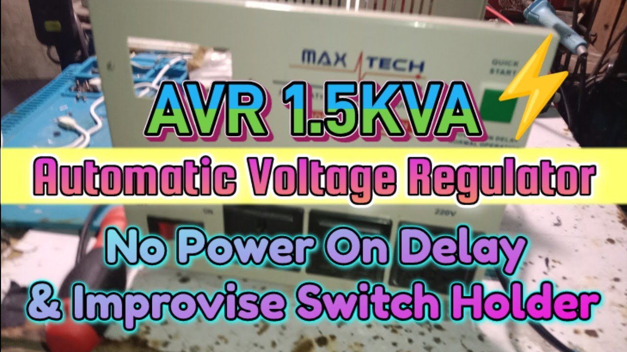 AVR MAX TECH 1.5KVA | No Power On Delay At Lusaw Ang Switch Holder #improvise  #repair
