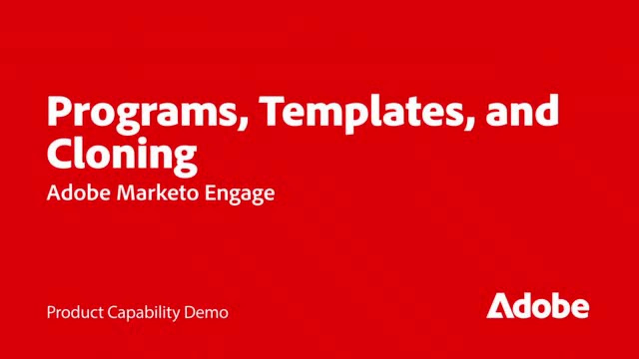 Increase Marketing Productivity with Templates and Cloning in Marketo Engage | Adobe for Business