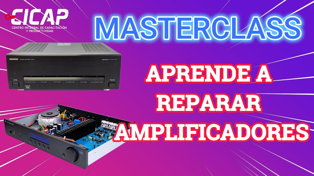 TIPS DE REPARACI&Oacute;N DE AMPLIFICADORES