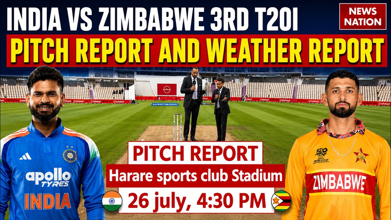 India vs Zimbabwe 3rd T20: Harare pitch report and weather report| #pitchreport #weatherreport