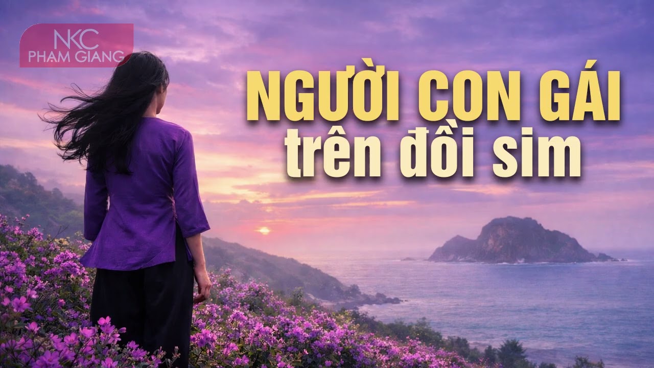Người con gái trên đồi sim | Truyện ngắn Hồ Kiên Giang