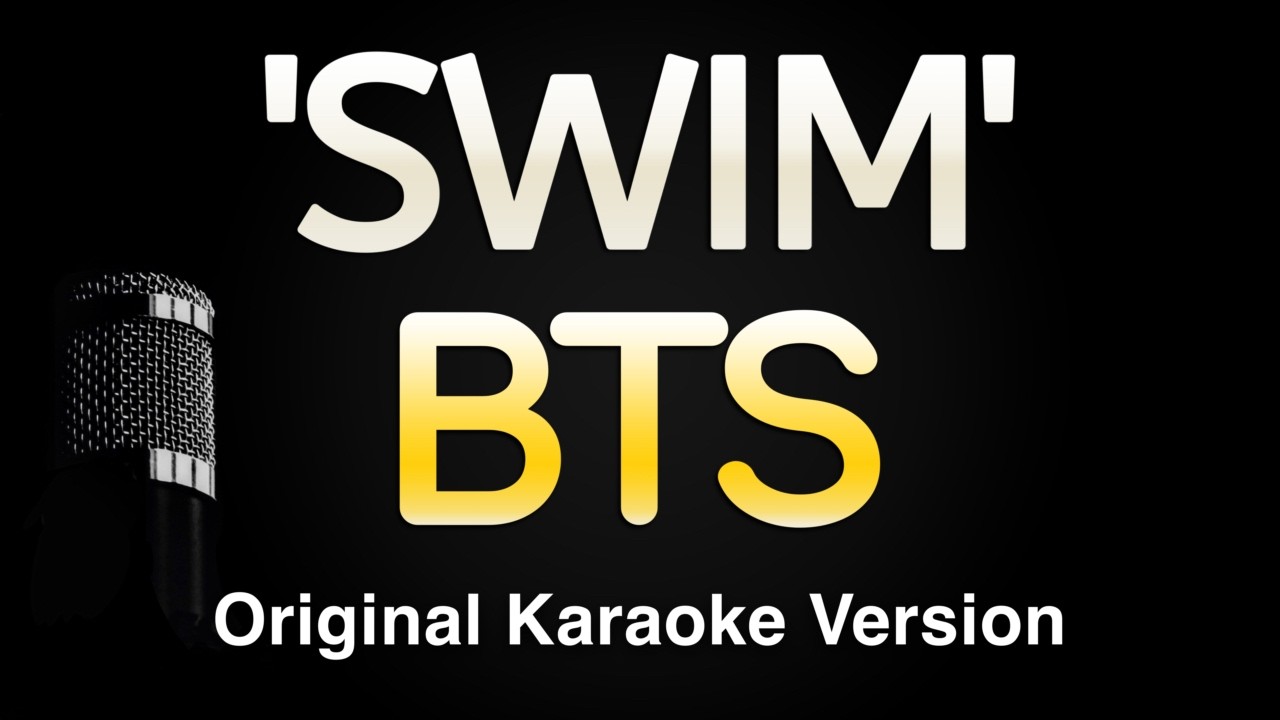 'SWIM' - BTS (Karaoke Songs With Lyrics - Original Key)