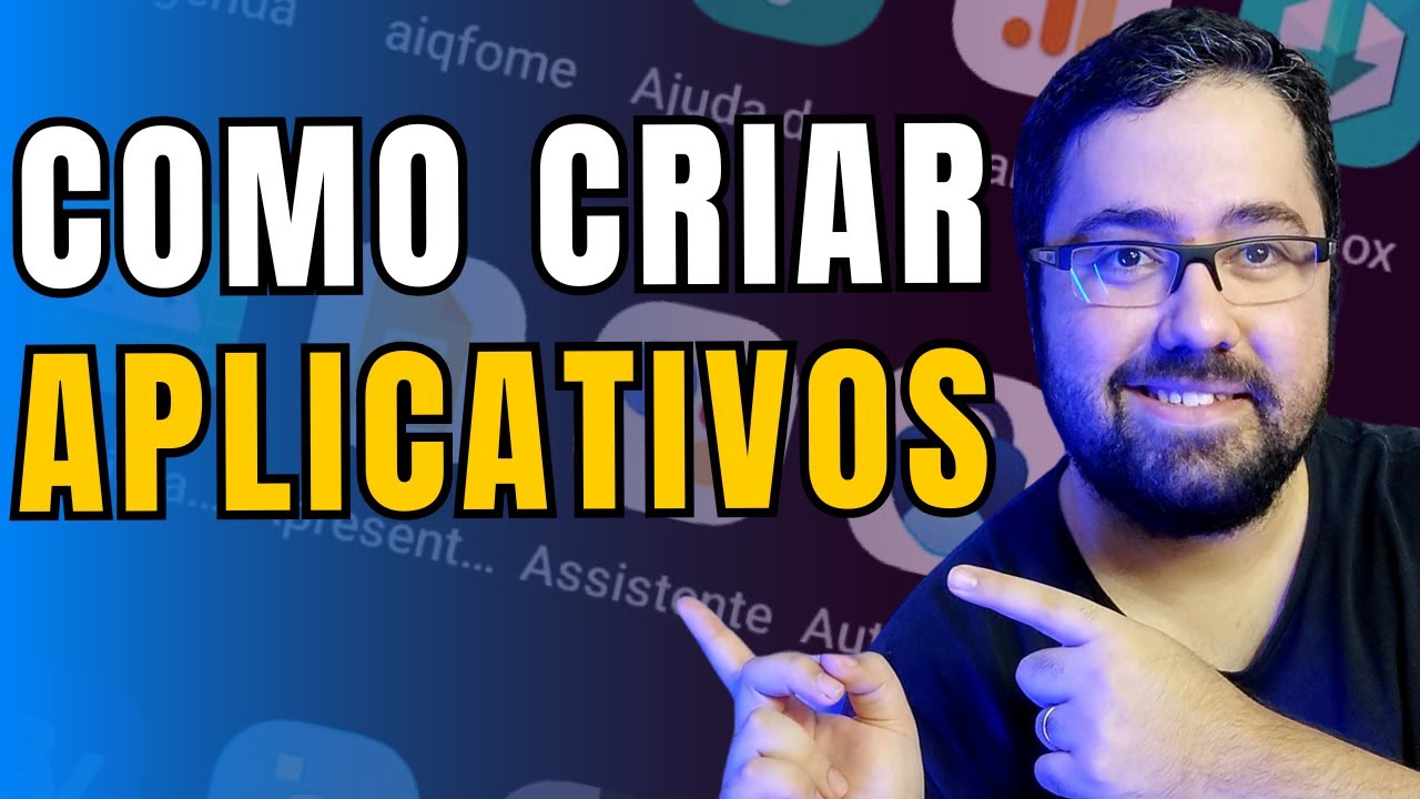 Como criar Aplicativos do Zero