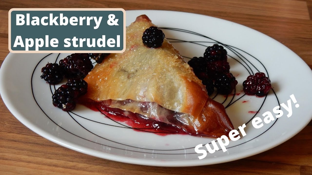 Easy Desserts: Blackberry and Apple filo strudel / parcel