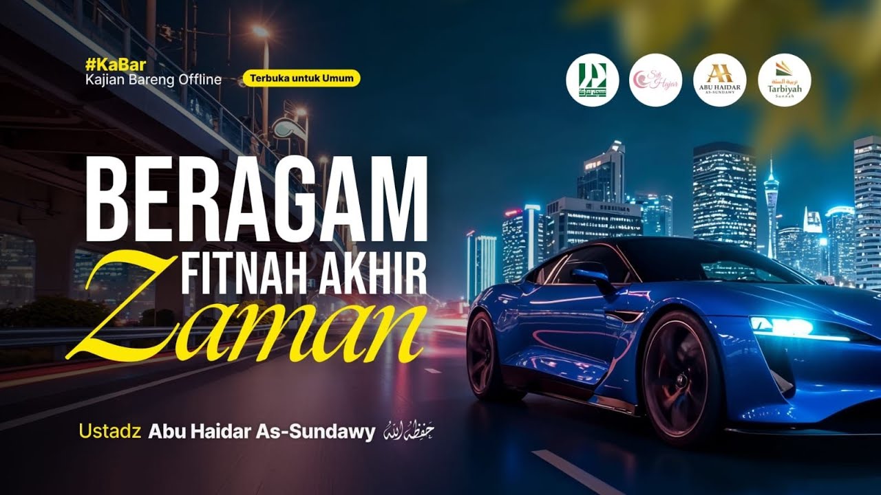 [LIVE] Beragam Fitnah Akhir Zaman - Ustadz Abu Haidar As-Sundawy حفظه الله
