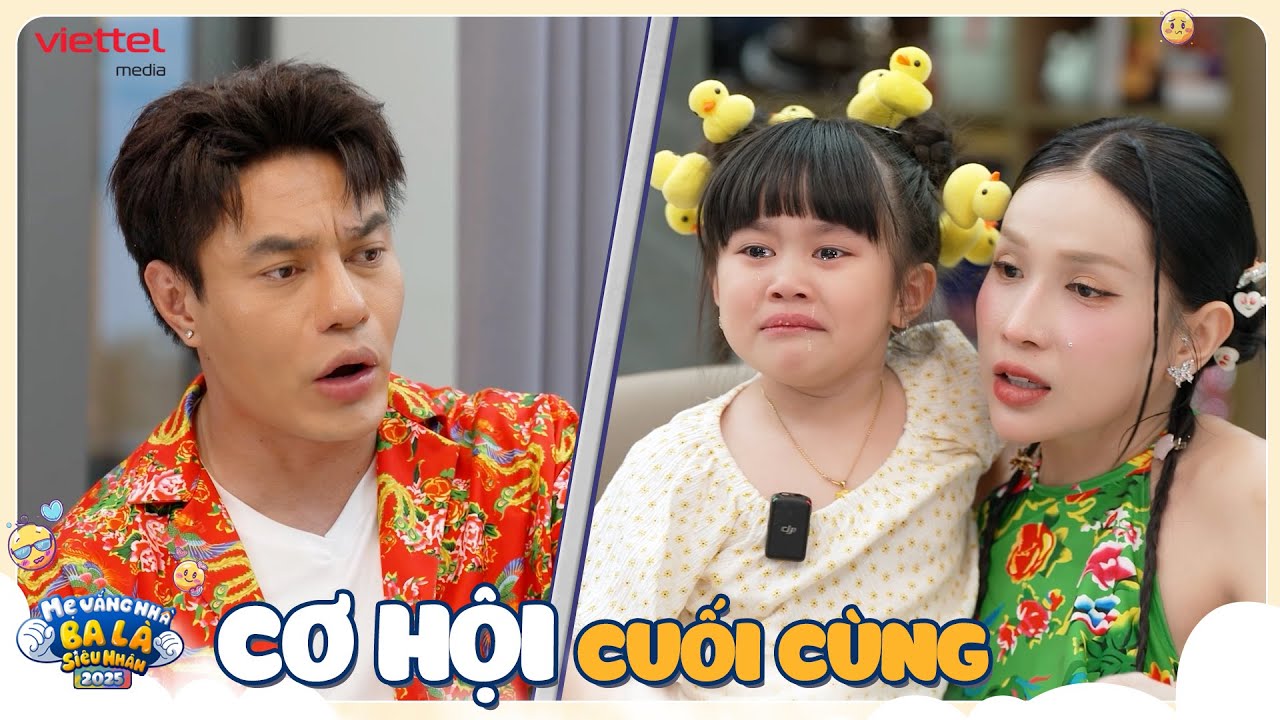 Diễm - Dương Lâm BẮT QUẢ TANG Khả Như khi Bảo Ngọc KHÓC ÒA | Mẹ Vắng Nhà Ba Là Siêu Nhân