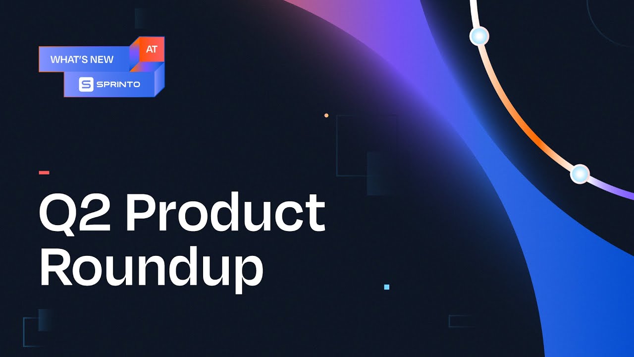 What's New at Sprinto: Q2 Product Roundup