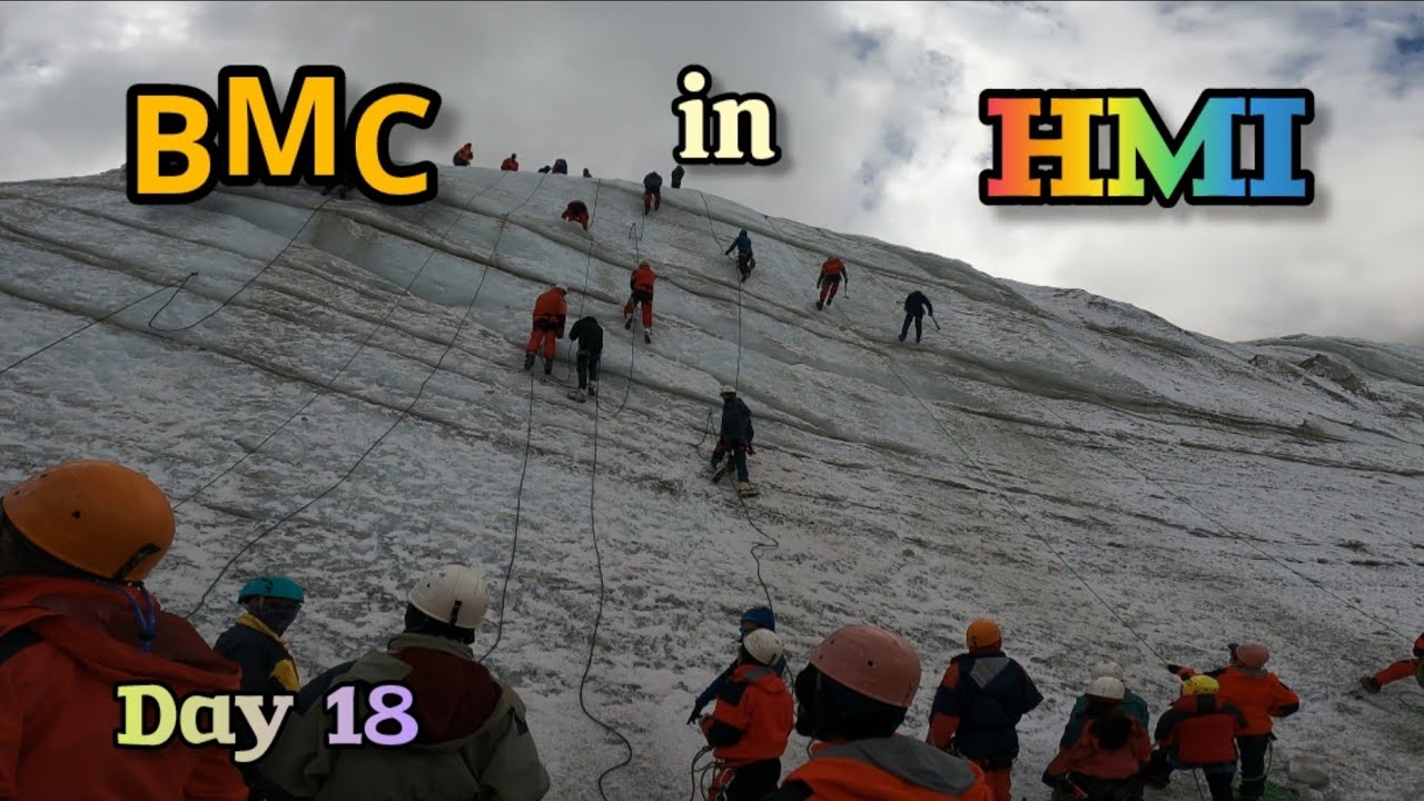 BMC in HMI || Day 18 || Mountaineering Institute in India || Glacier Training || soumalya ||
