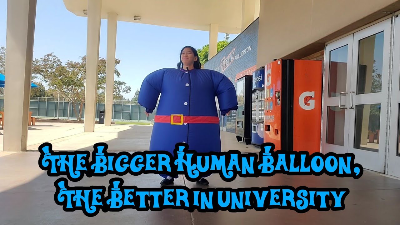 The Bigger Human Balloon, The Better in University (Good Ending Version)