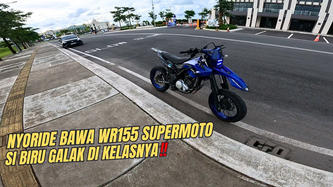 NYORIDE BAWA WR155 SUPERMOTO SI BIRU GALAK DI KELASNYA‼️