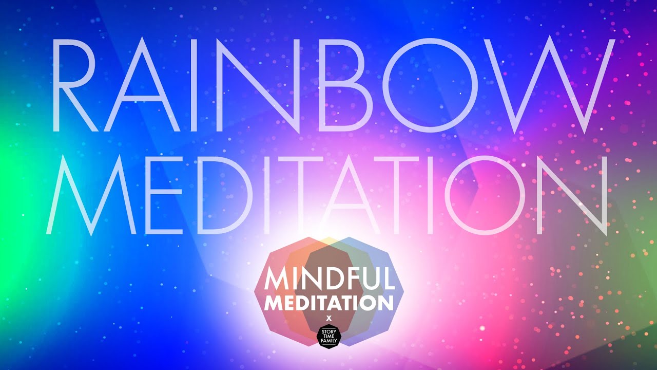 Rainbow Guided Meditation | Relaxation Walk-Through