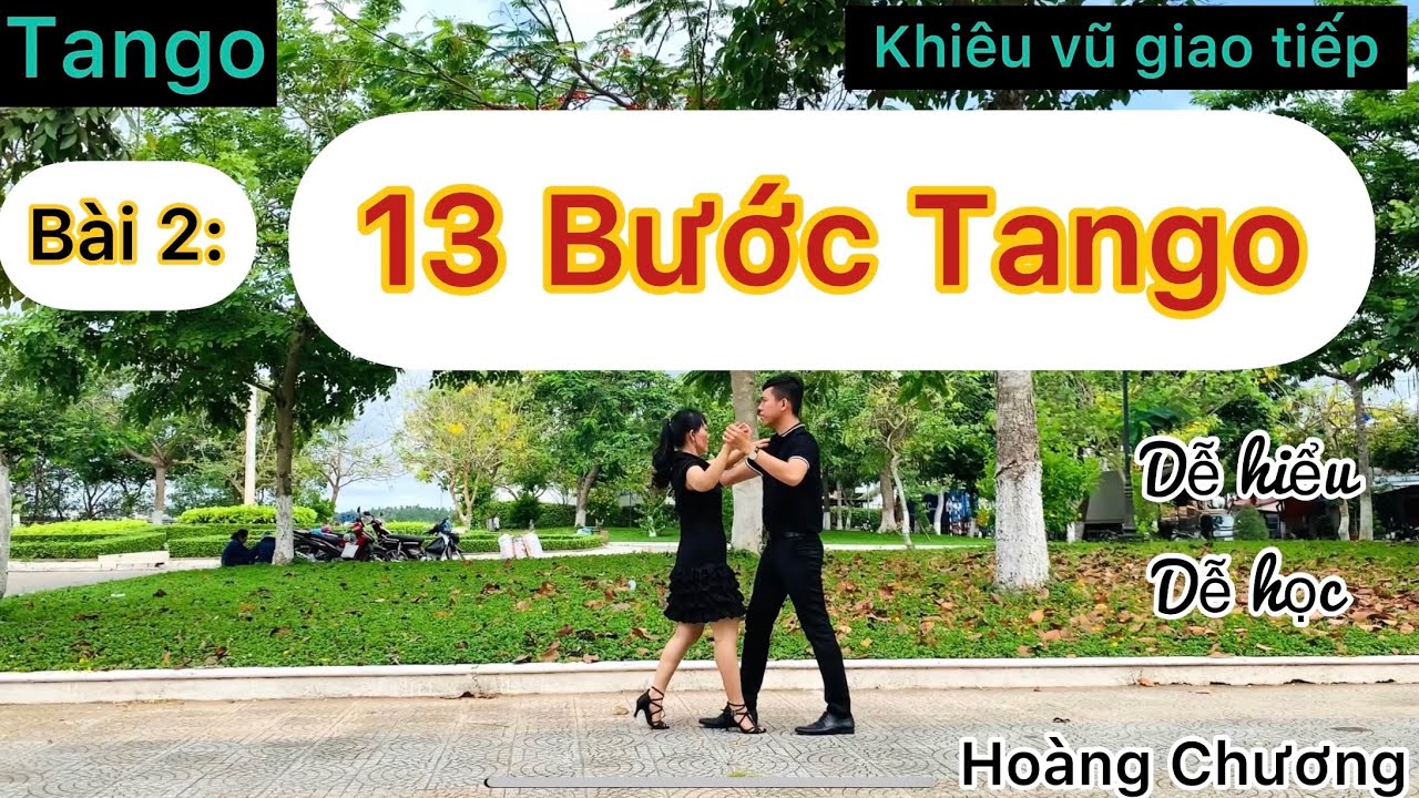Bài 2. Tango 13 Bước