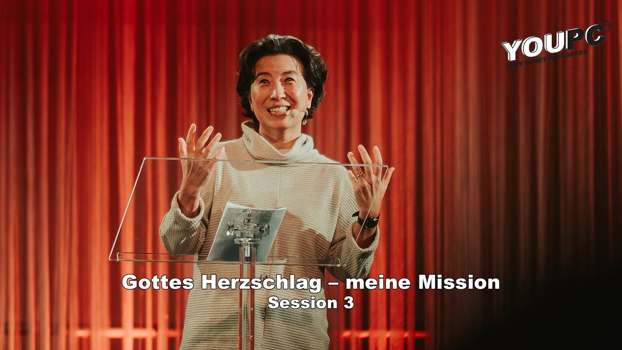 Gottes Herzschlag – Meine Mission | YouPC 2024 (Session 3) | Prof. Dr. Mihamm Kim-Rauchholz