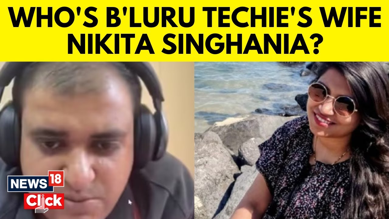 Who Is Nikita Singhania, Bengaluru Techie Atul Subhash’s Wife? | Harassment Case | Dowry | N18V
