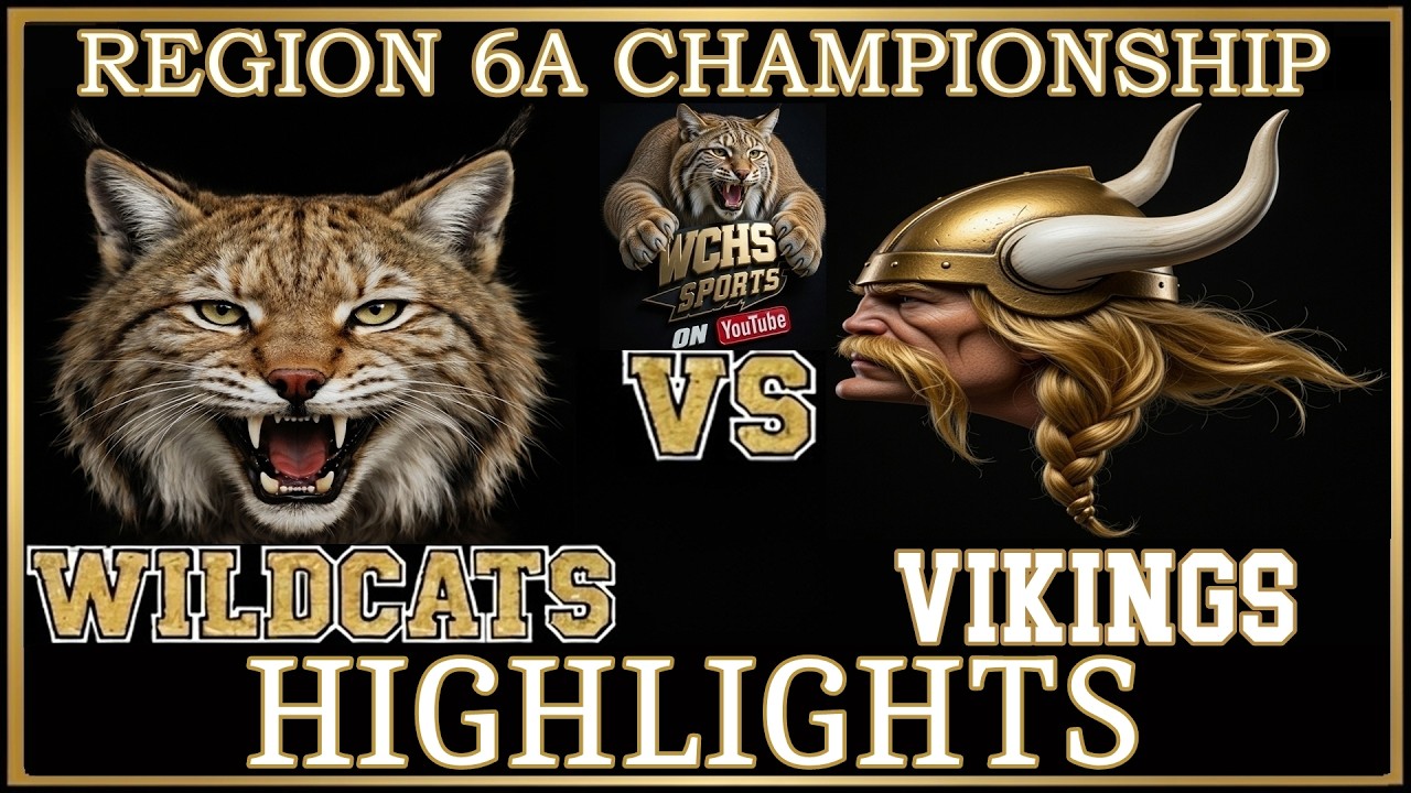 **HIGHLIGHTS** REGION 6A CHAMPIONSHIP WCHS Wildcats vs Perry County Vikings Thurs. March 5th 6:45 PM