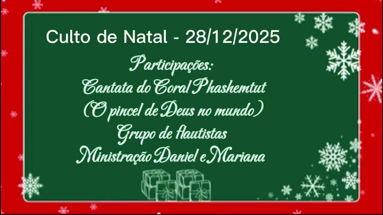 Culto de Natal - 28/12/2025