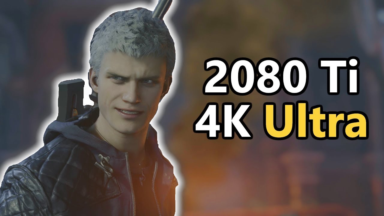 Devil May Cry 5 - RTX 2080 Ti - 4K Ultra Benchmark