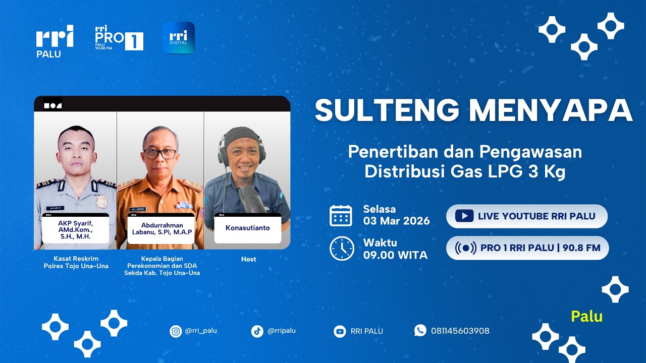 SULTENG MENYAPA :  PENERTIBAN DAN PENGAWASAN DISTRIBUSI LPG GAS 3KG