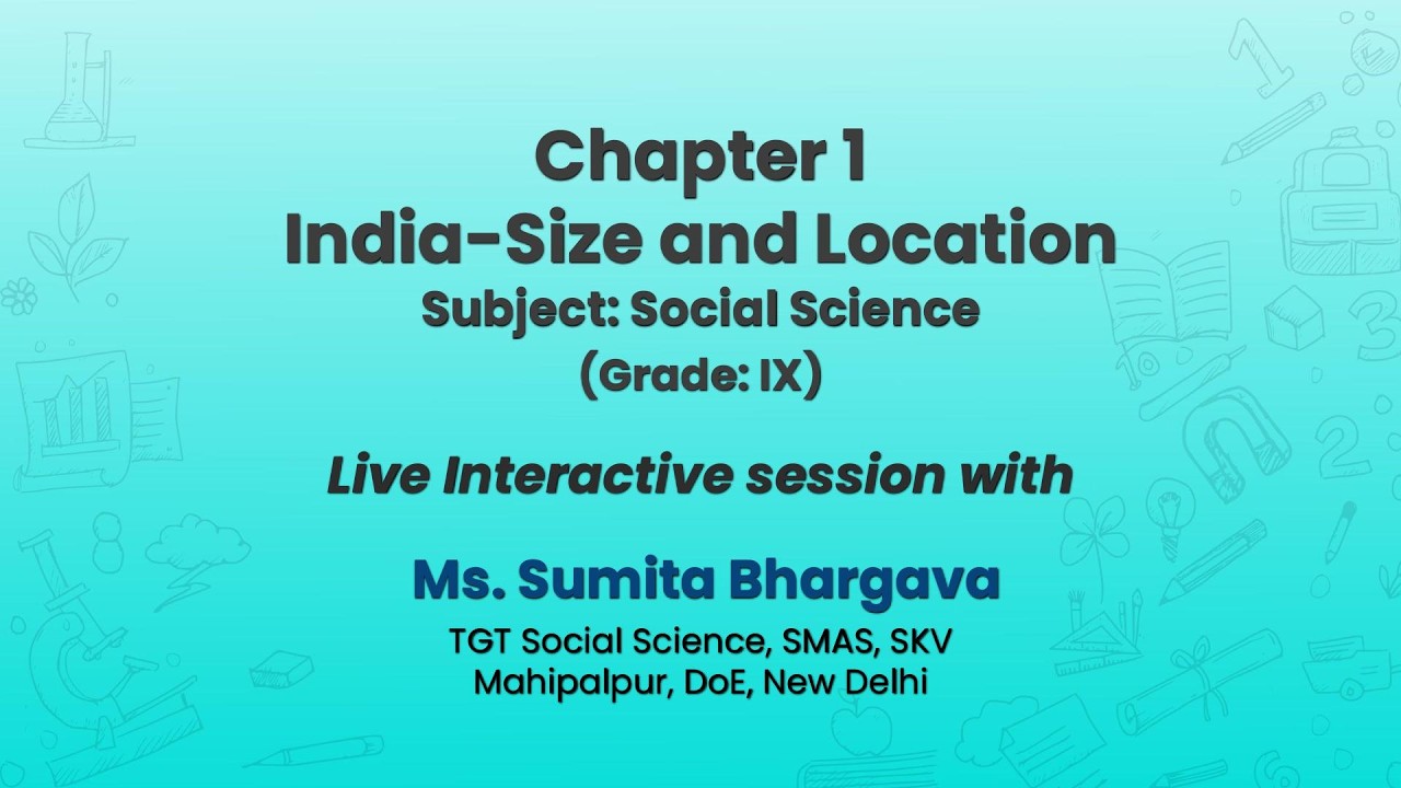 NCERT Chapter 1 India-Size and Location Subject: Social Science (Grade: IX) Live