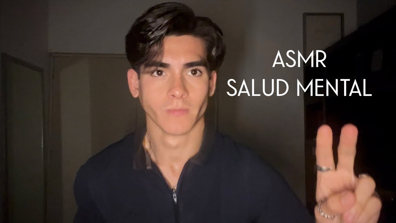 ASMR: Hablemos de Salud Mental | Reflexión, contención y conciencia