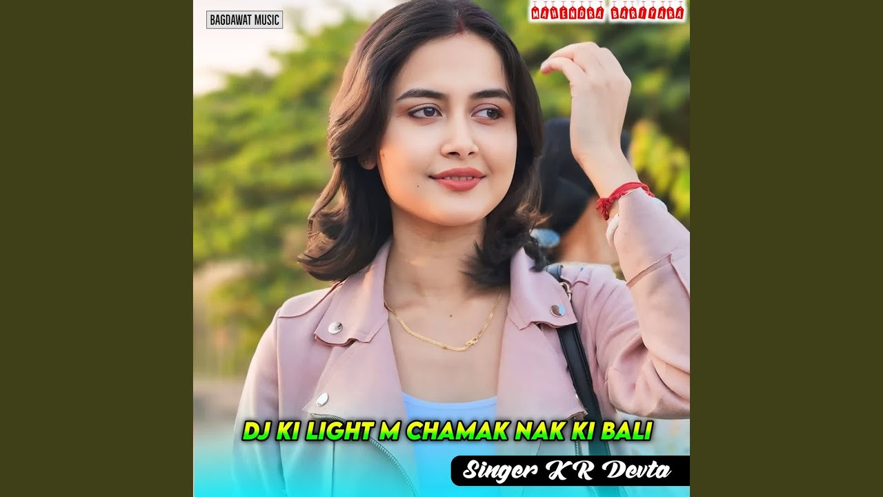 Dj Ki Light M Chamak Nak Ki Bali