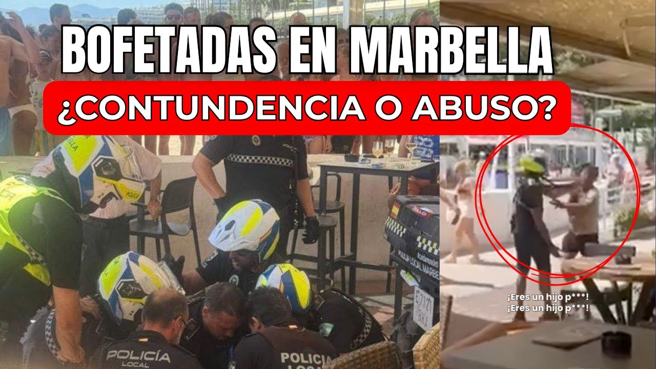 Polémica en Marbella: ¿Actuación policial CONTUNDENTE o ABUSO?