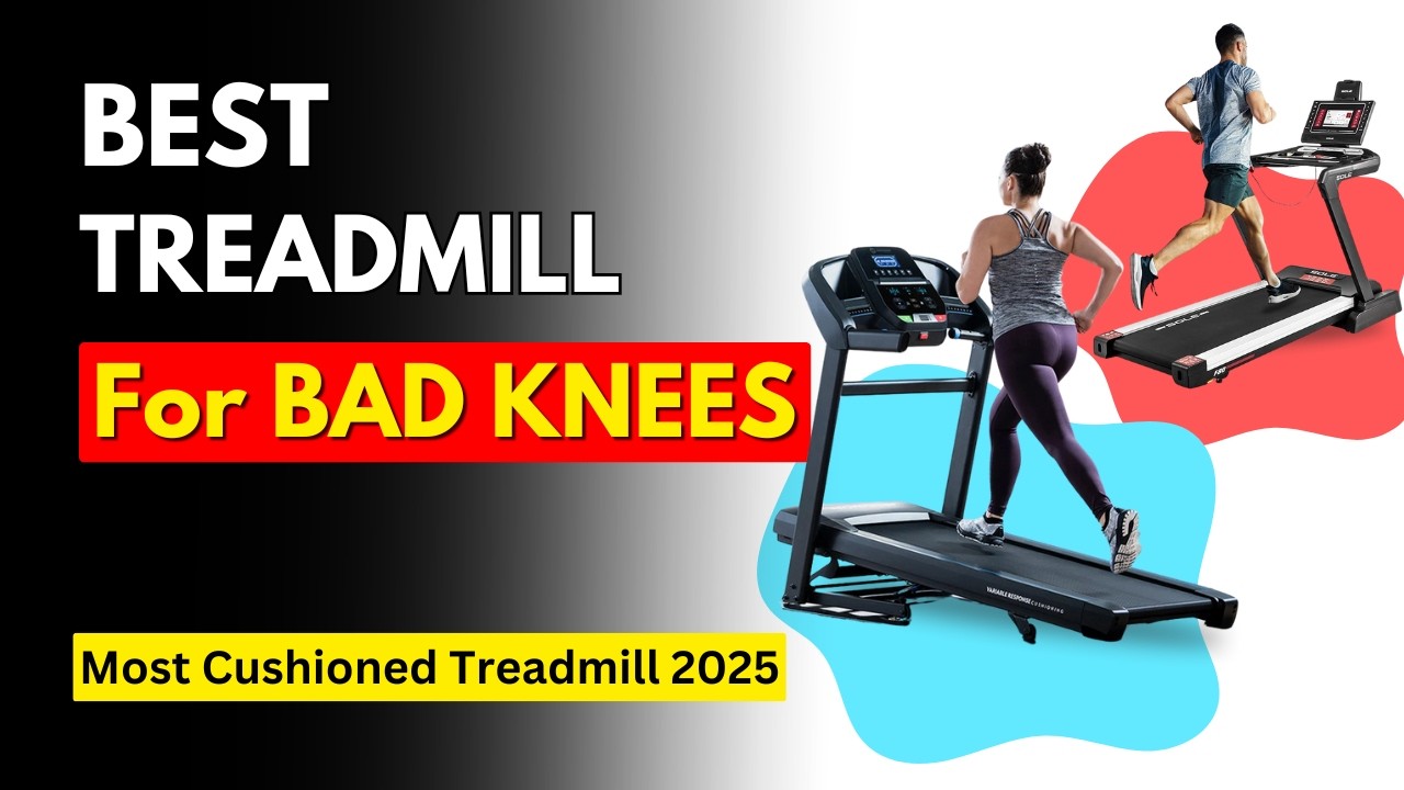 7 Best Cushioned Treadmills for Home (2025) | Best Treadmill for Bad Knees