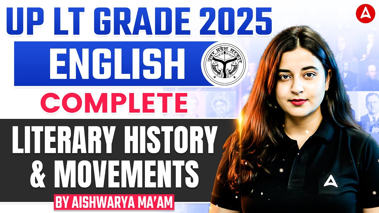 UP LT Grade 2025 English Classes | English Complete Literary History & Movements By Aishwarya Ma'am