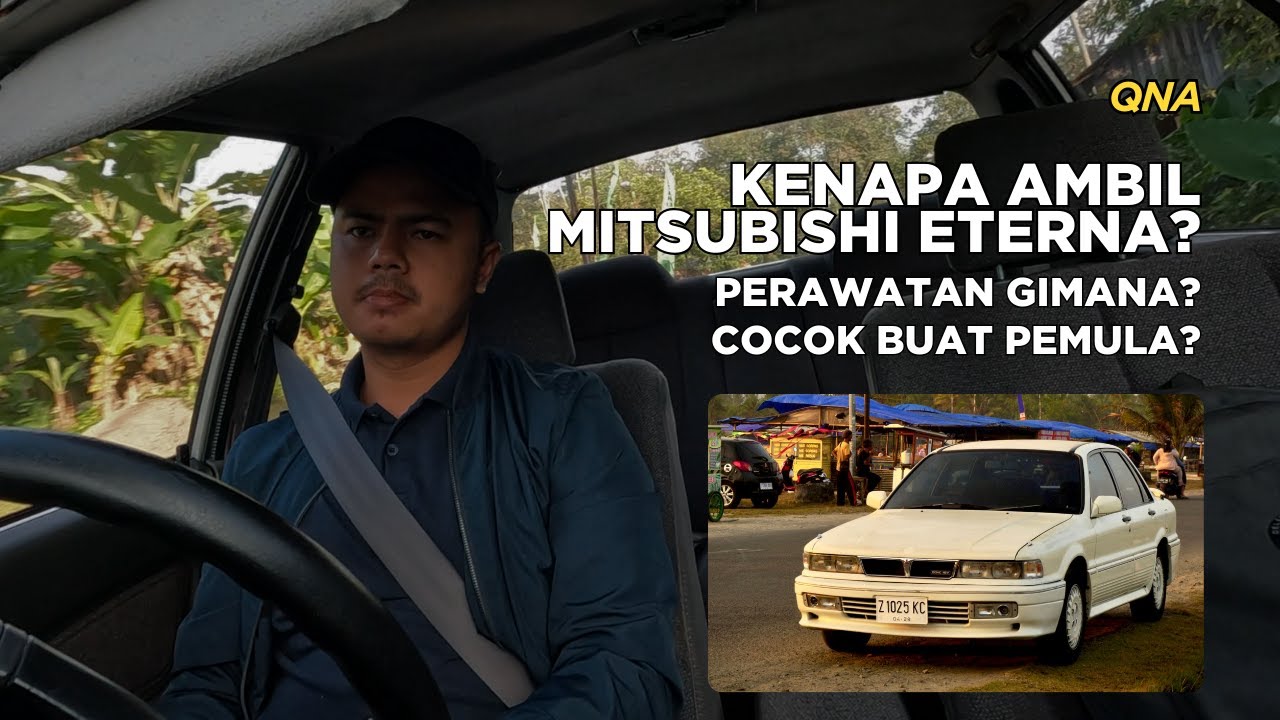 Alasan kenapa ambil Mitsubishi Eterna