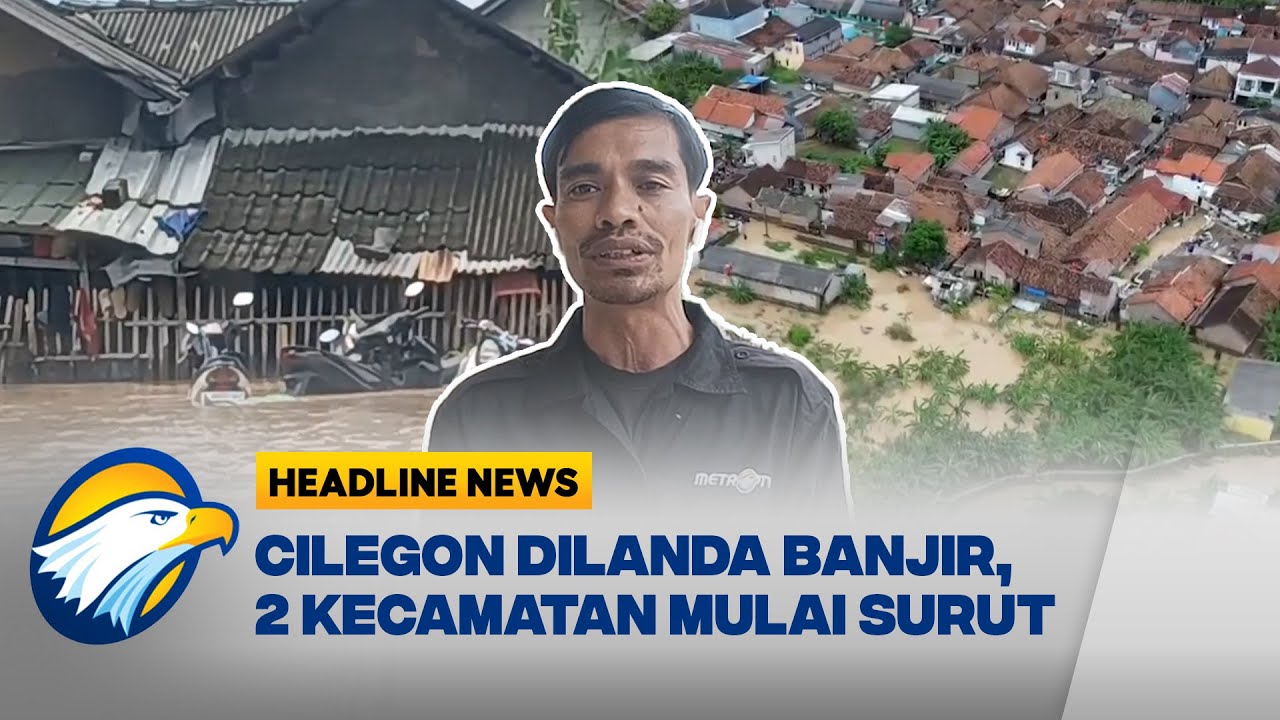 [HEADLINE NEWS, 03/01] Banjir Rendam 5 kecamatan di Cilegon