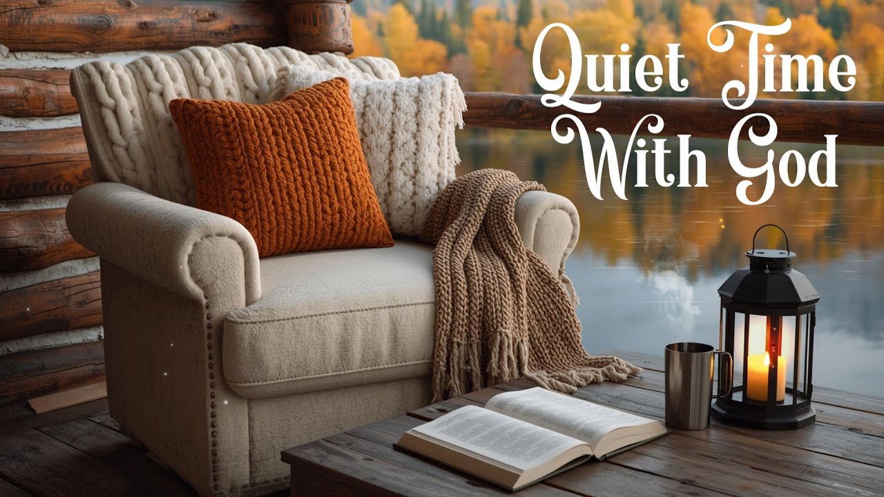 Quiet Time With God — 🎹🙏 Instrumental Worship Music for Prayer, Devotion, Bible Reading & Relaxation