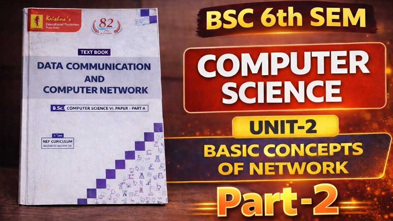Bsc-6th sem|Computer science|Unit-2 |Basic Concepts of network| full explanation in hindi #bsc6thsem