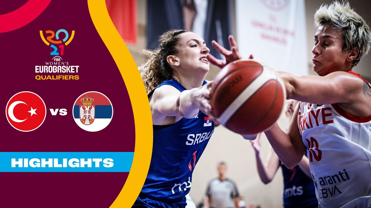 Double OT! Turkey - Serbia | Highlights - FIBA Women's EuroBasket 2021 Qualifiers