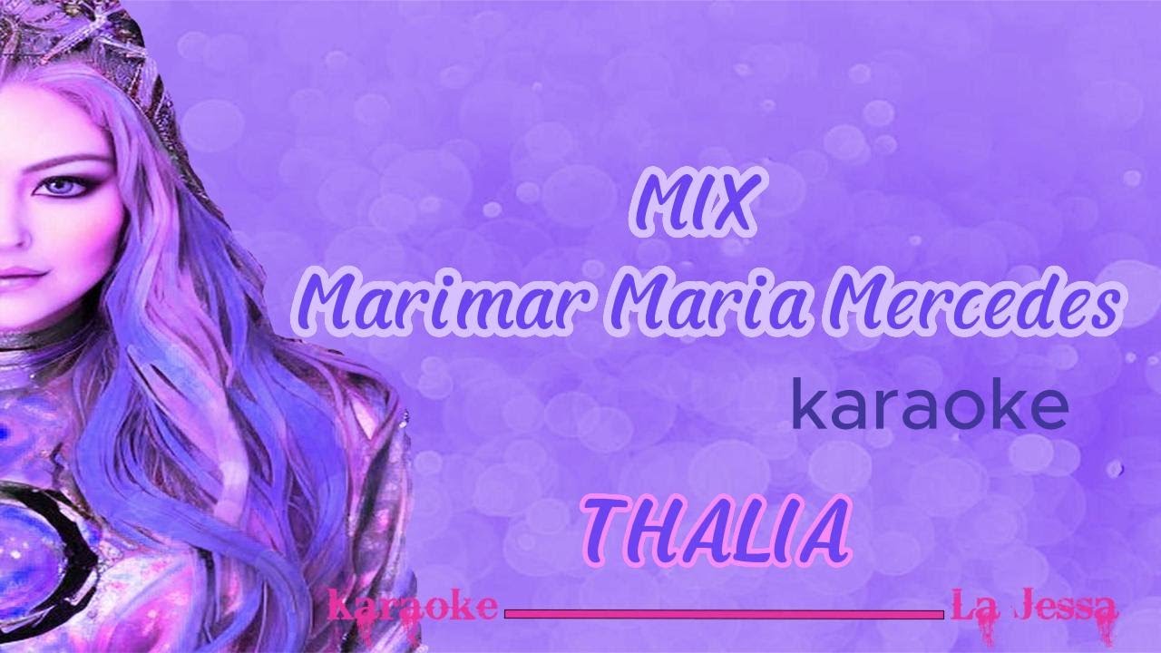 MIX THALIA MARIMAR MARIA MERCEDES KARAOKE