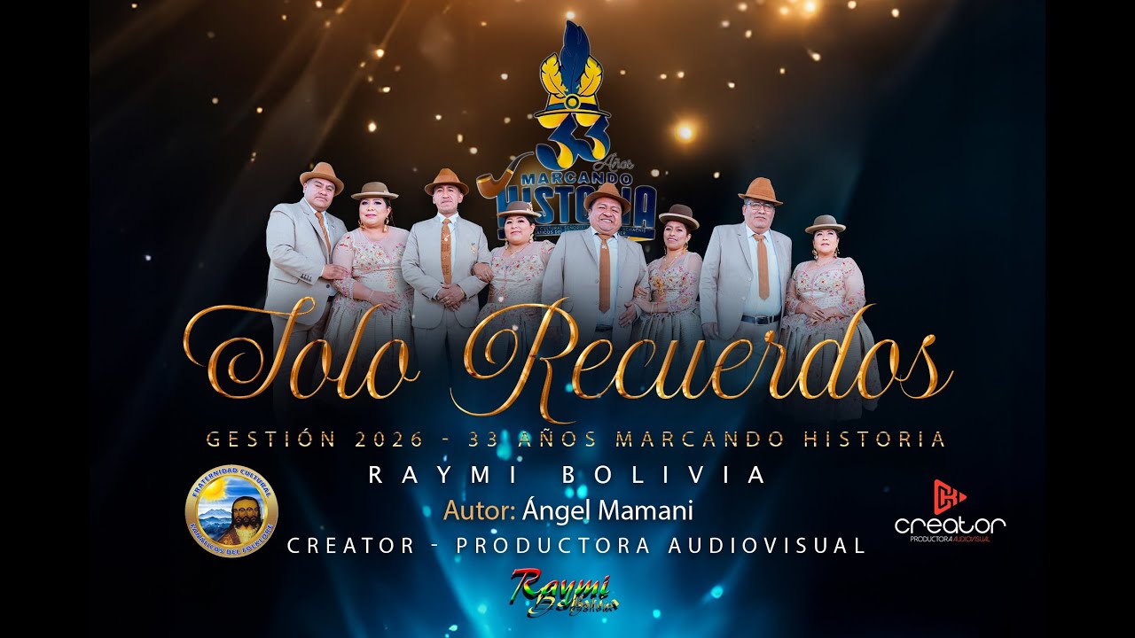 SOLO RECUERDOS - RAYMI BOLIVIA - FAN&Aacute;TICOS GESTI&Oacute;N 2026
