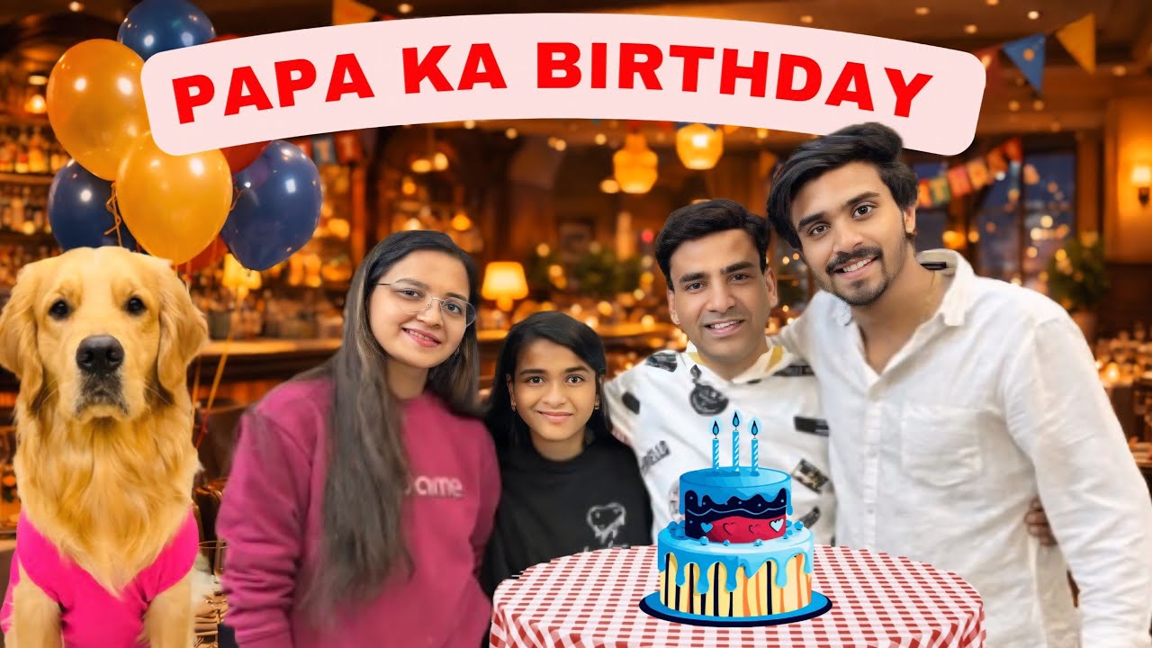 Papa ka Birthday | vlog-52 | himanshu&parul |