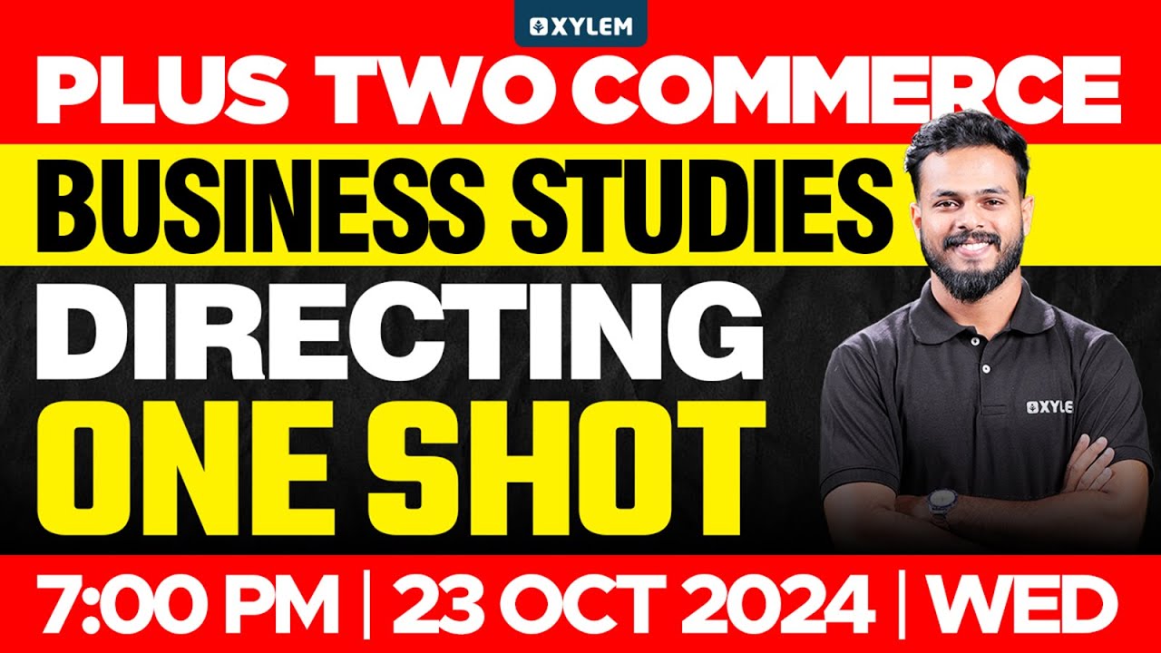 Plus Two Commerce - Business Studies | Directing - One Shot | Xylem Plus Two Commerce