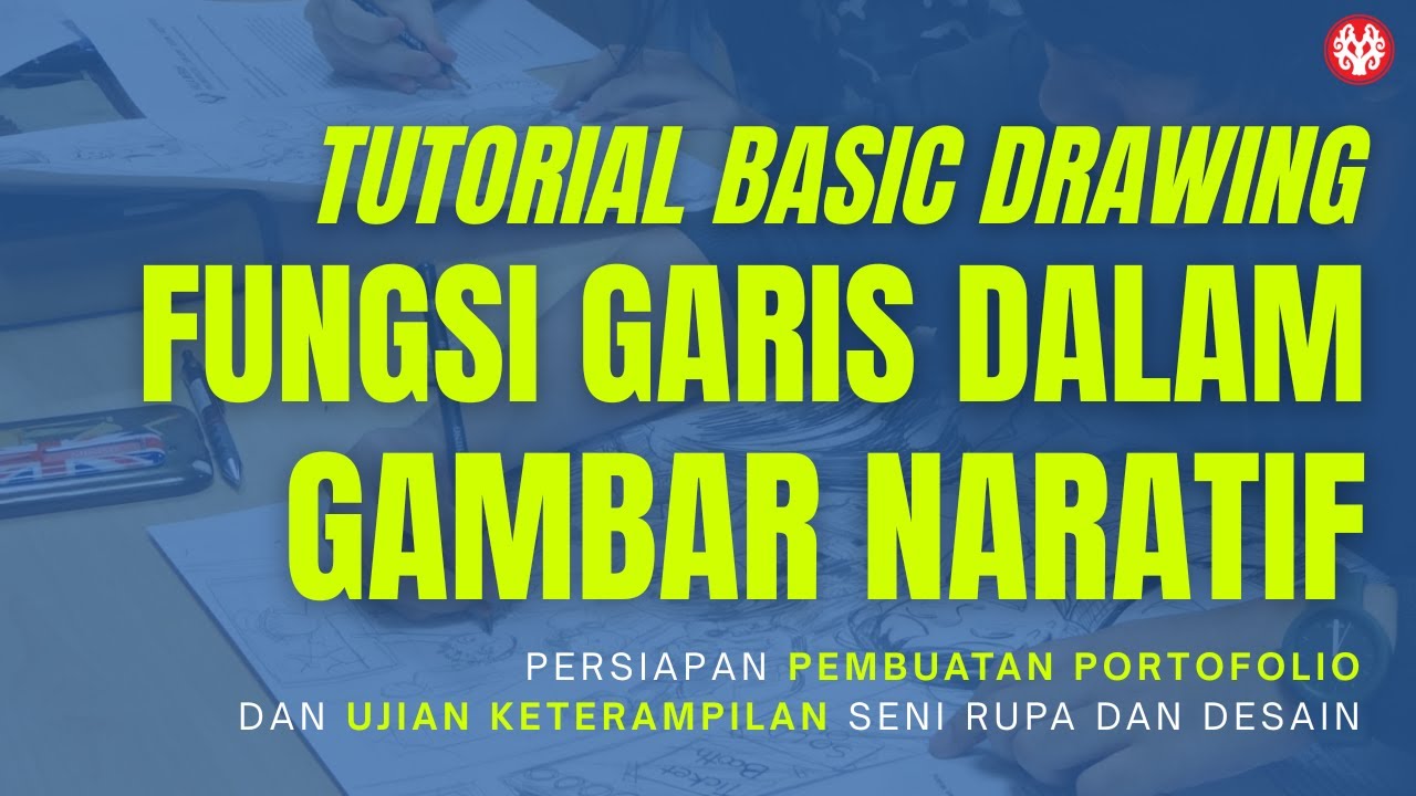 TUTORIAL GAMBAR - PENGENALAN DAN FUNGSI GARIS DALAM GAMBAR NARATIF