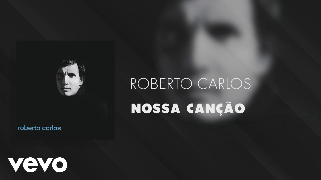 Roberto Carlos - Nossa Canção (Áudio Oficial)