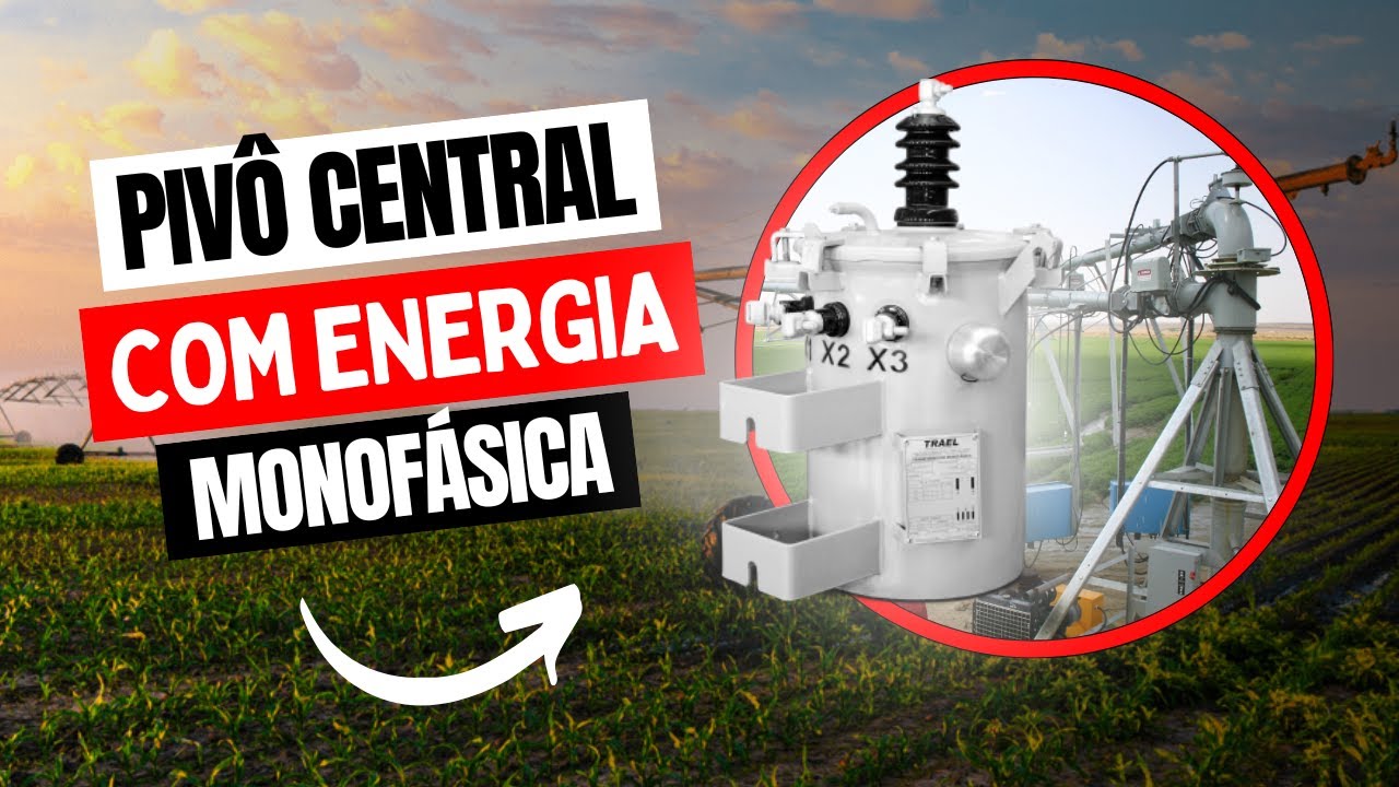 PIVÔ CENTRAL COM ENERGIA MONOFÁSICA | IRRIGAÇÃO
