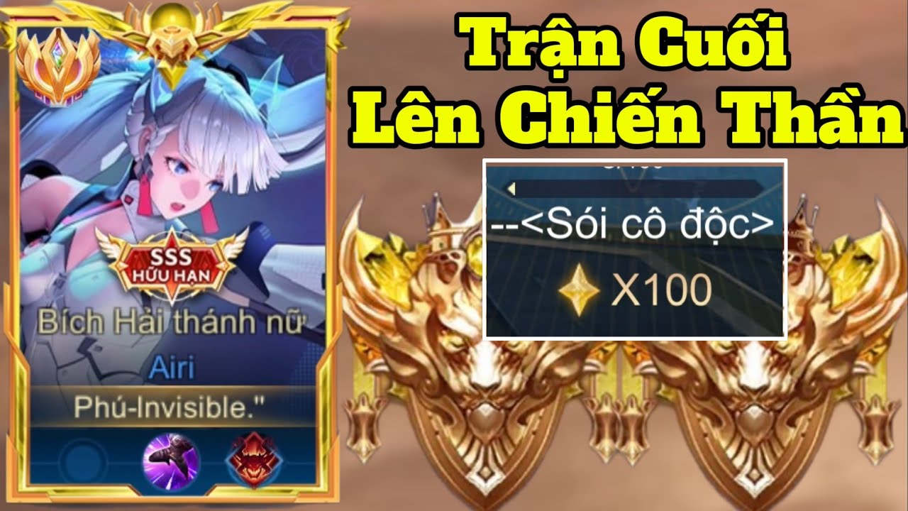 ( Solo Rank ) Trận Cuối Lên Chiến Thần Căng Như Thế Nào...?