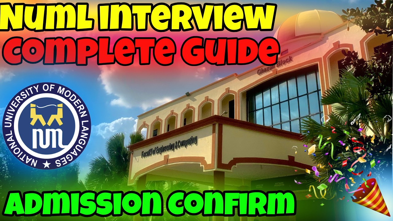 NUML University Islamabad Admission Process | Interview Questions, Tips & Student Guide