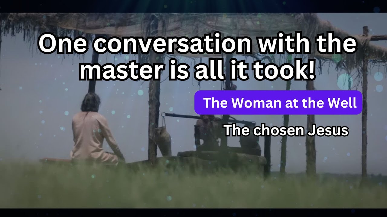 One conversation with the master!  THE CHOSEN Jesus and the Woman at the Well.