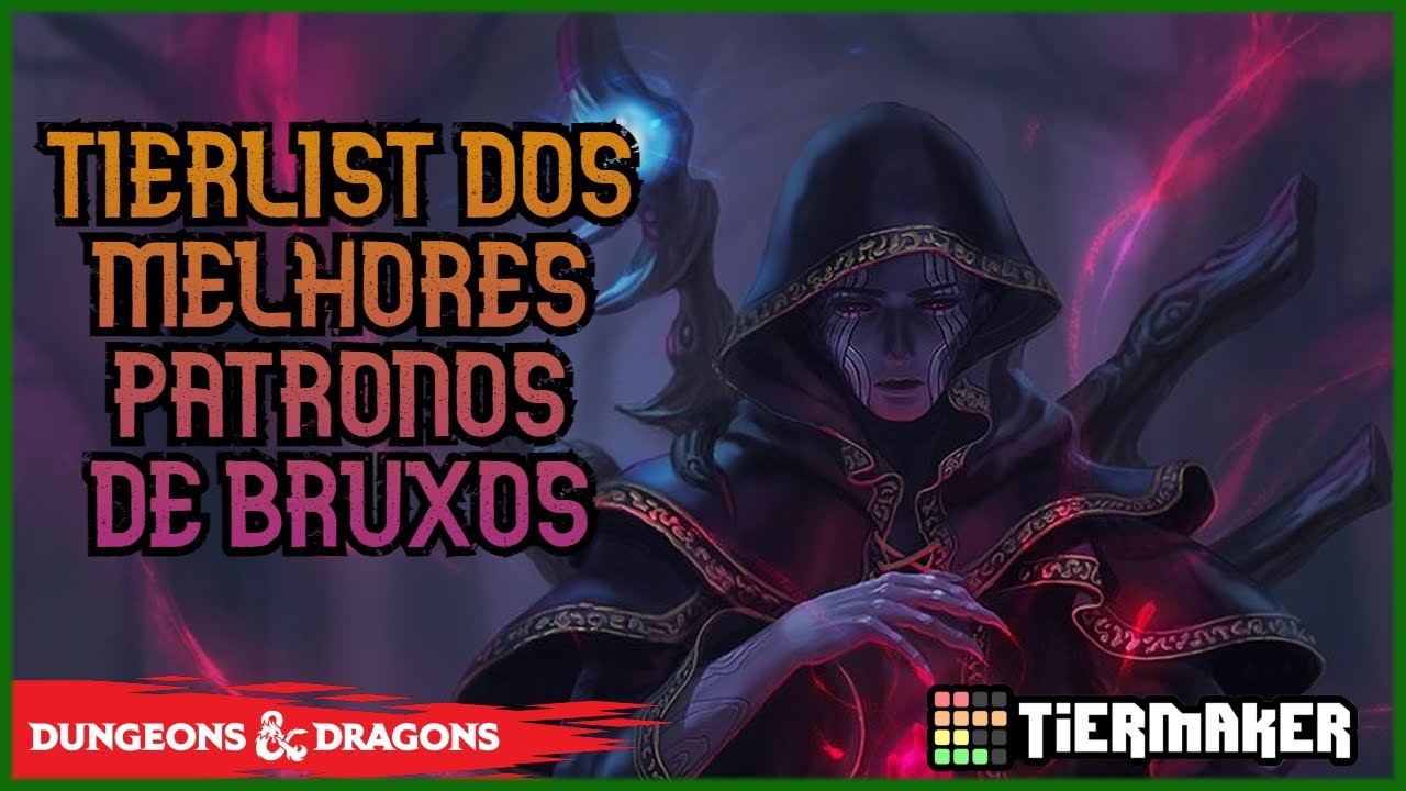 TIERLIST DOS MELHORES PATRONOS DE BRUXOS EM D&D 5E
