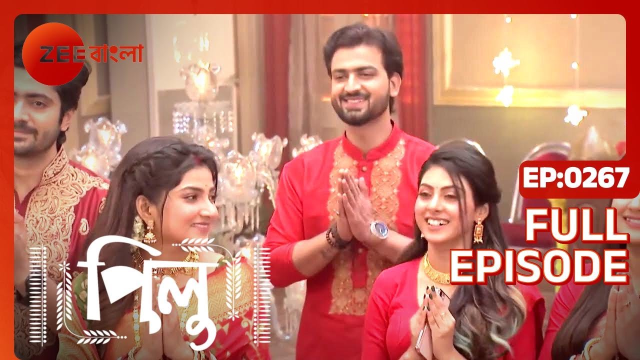 Pilu Full Ep - 267 - Zee Bangla
