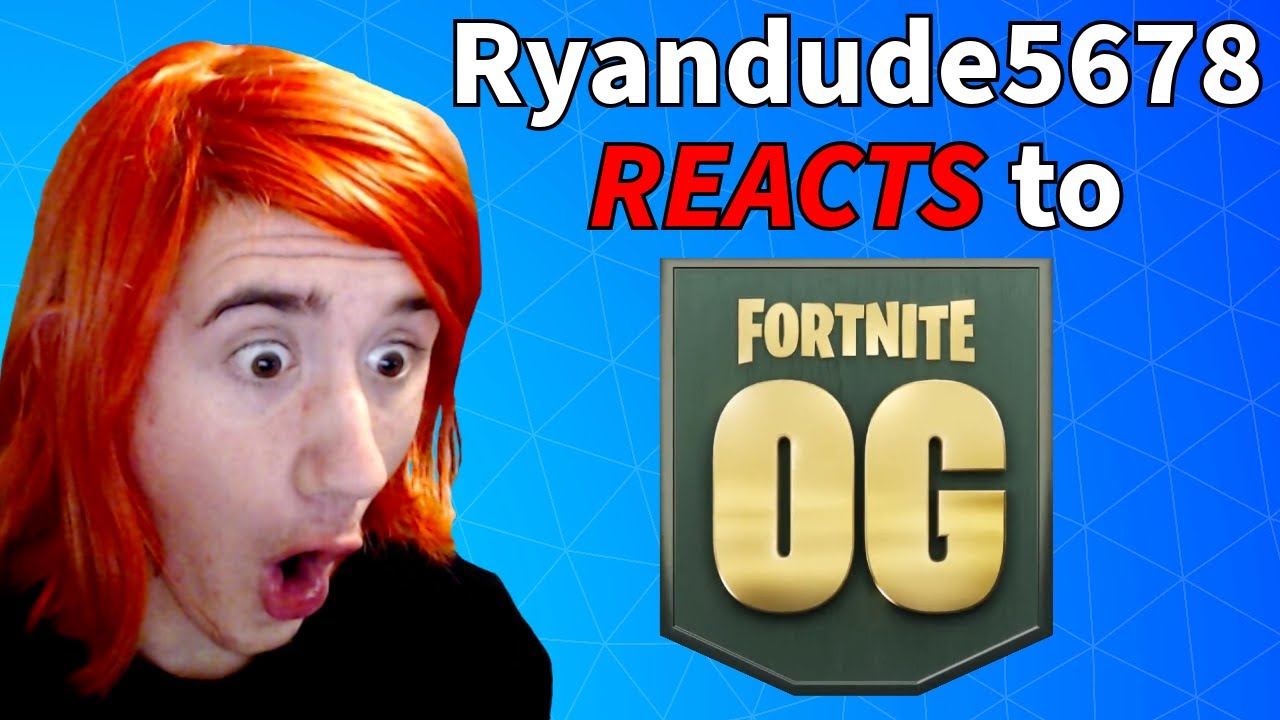 Ryandude5678 REACTS to Fortnite: Season OG