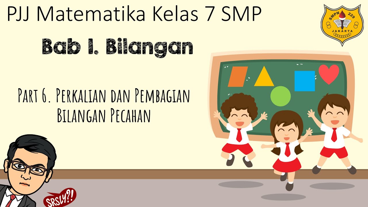 Bilangan [Part 6] - Perkalian dan Pembagian Bilangan Pecahan