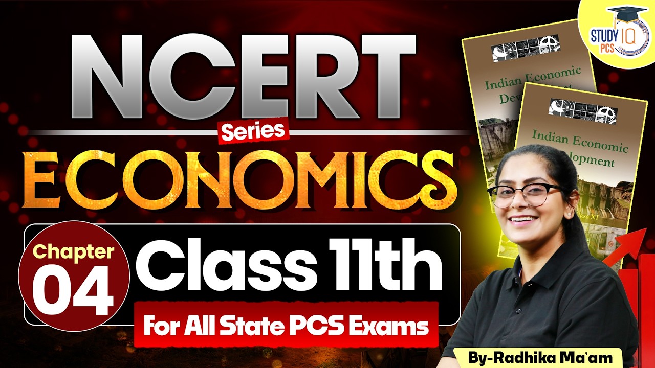 NCERT Class 11ᵗʰ Economics: Chapter 04 | NCERT Economics Class 11ᵗʰ for All State PCS Exams