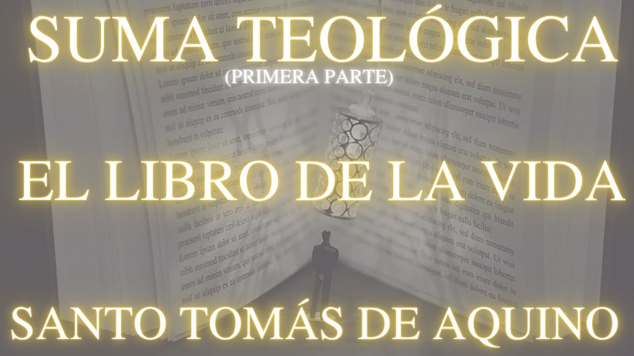 Santo Tomás de Aquino - Suma Teológica (Primera Parte: Libro de la vida) (Cuestión 24)